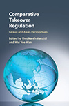 Comparative Takeover Regulation: Global and Asian Perspectives