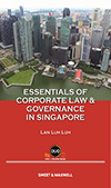 Essentials of Corporate Law and Governance in Singapore