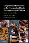 Geographical Indications at the Crossroads of Trade, Development, and Culture