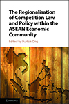 The Regionalisation of Competition Law and Policy within the ASEAN Economic Community